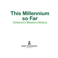 Omslagafbeelding: This Millennium so Far | Children's Modern History 9781541905054