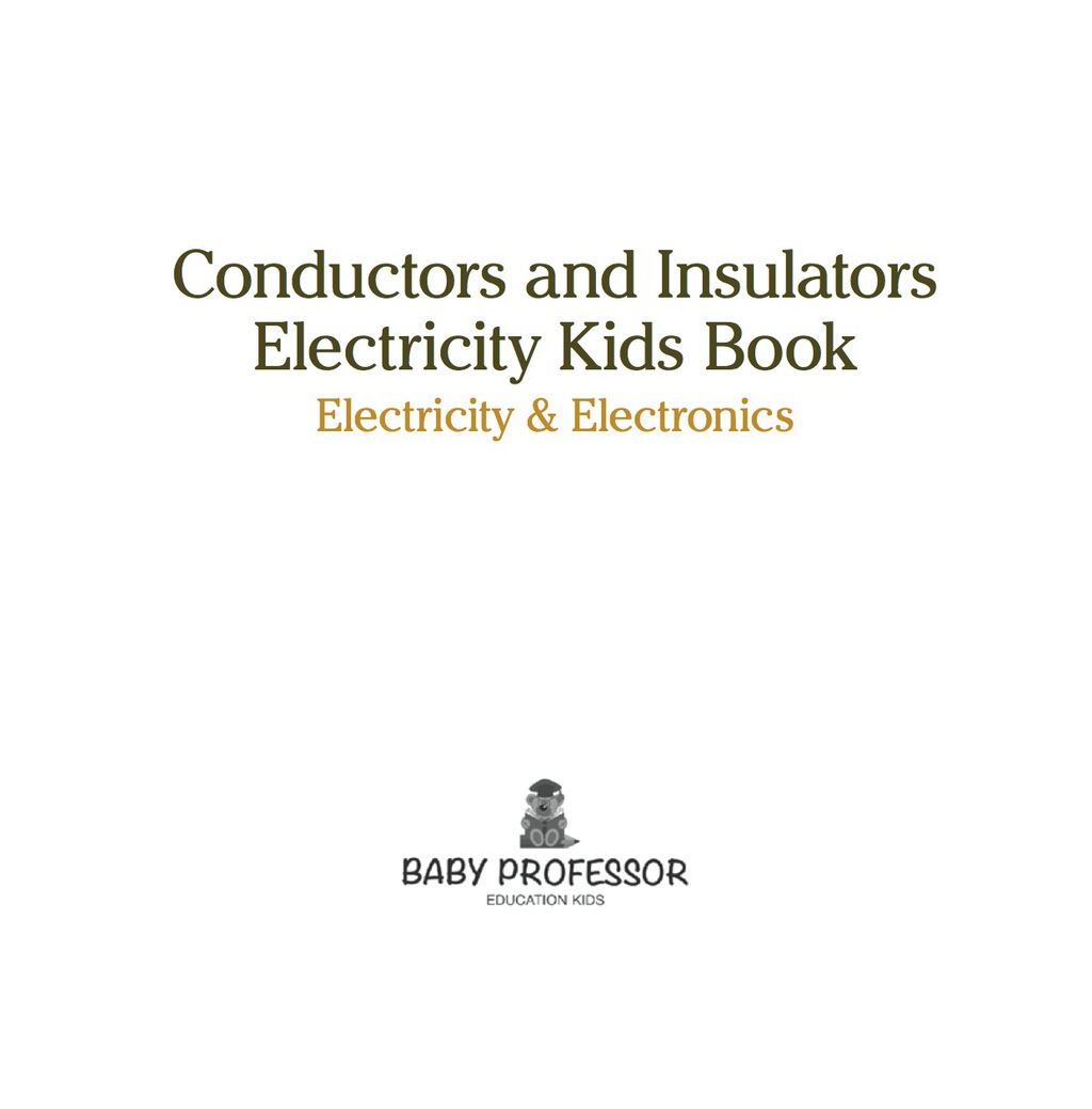 Conductors and Insulators Electricity Kids Book | Electricity & Electronics
