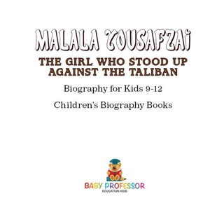 Cover image: Malala Yousafzai : The Girl Who Stood Up Against the Taliban - Biography for Kids 9-12 | Children's Biography Books 9781541911949