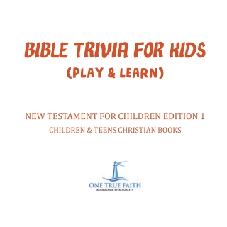 Imagen de portada: Bible Trivia for Kids (Play & Learn) | New Testament for Children Edition 1 | Children & Teens Christian Books 9781541917033