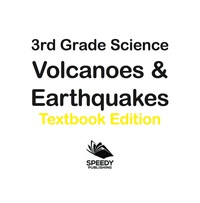 Imagen de portada: 3rd Grade Science: Volcanoes & Earthquakes | Textbook Edition 9781682809488