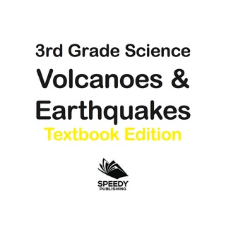 Cover image: 3rd Grade Science: Volcanoes & Earthquakes | Textbook Edition 9781682809488