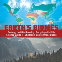 表紙画像: Earth's Biomes | Ecology and Biodiversity | Encyclopedia Kids | Science Grade 7 | Children's Environment Books 9781541949553