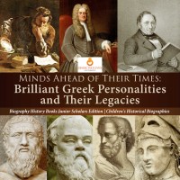 Omslagafbeelding: Minds Ahead of Their Times : Brilliant Greek Personalities and Their Legacies | Biography History Books Junior Scholars Edition | Children's Historical Biographies 9781541964853