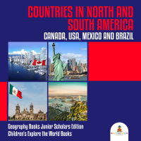 表紙画像: Countries in North and South America : Canada, USA, Mexico and Brazil | Geography Books Junior Scholars Edition | Children's Explore the World Books 9781541964976