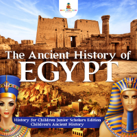 صورة الغلاف: The Ancient History of Egypt | History for Children Junior Scholars Edition | Children's Ancient History 9781541965829