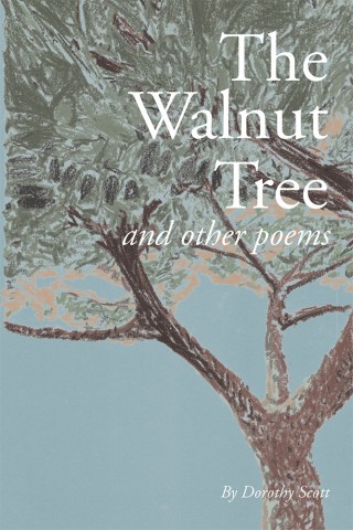 Cover image: The Walnut Tree and Other Poems 9781543402513
