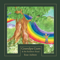 表紙画像: Grandpa Gum and the Rainbow Road 9781543405613