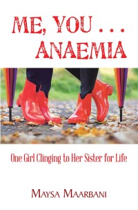 Cover image: Me, You . . . Anaemia 9781543406689