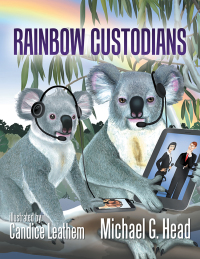Cover image: Rainbow Custodians 9781543406948
