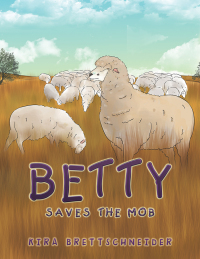 Imagen de portada: Betty Saves the Mob 9781543407495