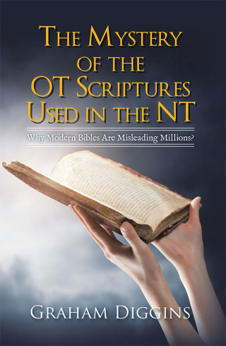 表紙画像: The Mystery of the Ot Scriptures Used in the Nt 9781543407570