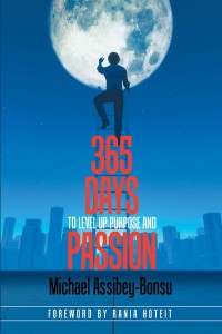 Cover image: 365 Days to Level up Purpose and Passion 9781543407624