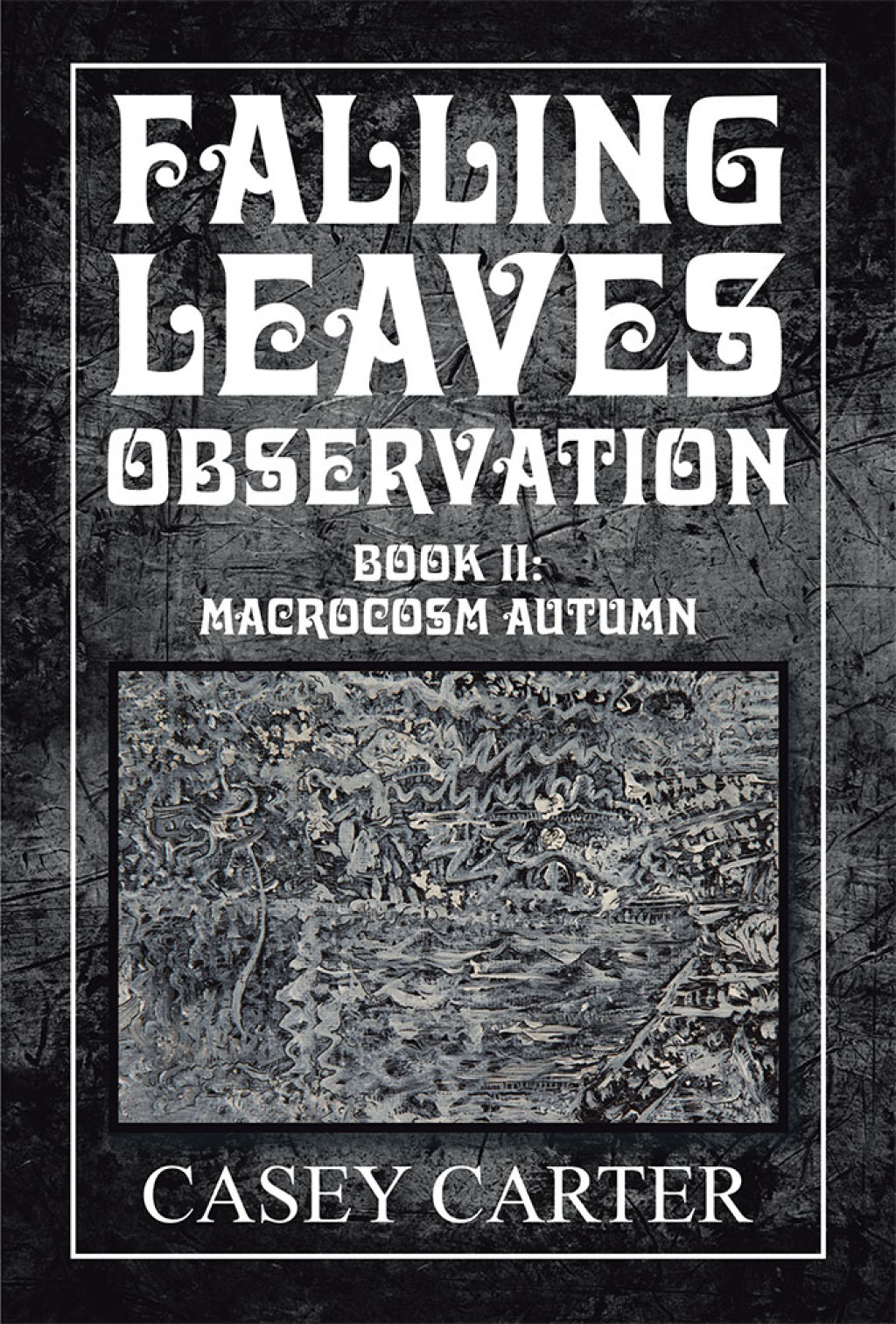 Falling Leaves Observation Book Ii: Macrocosm Autumn