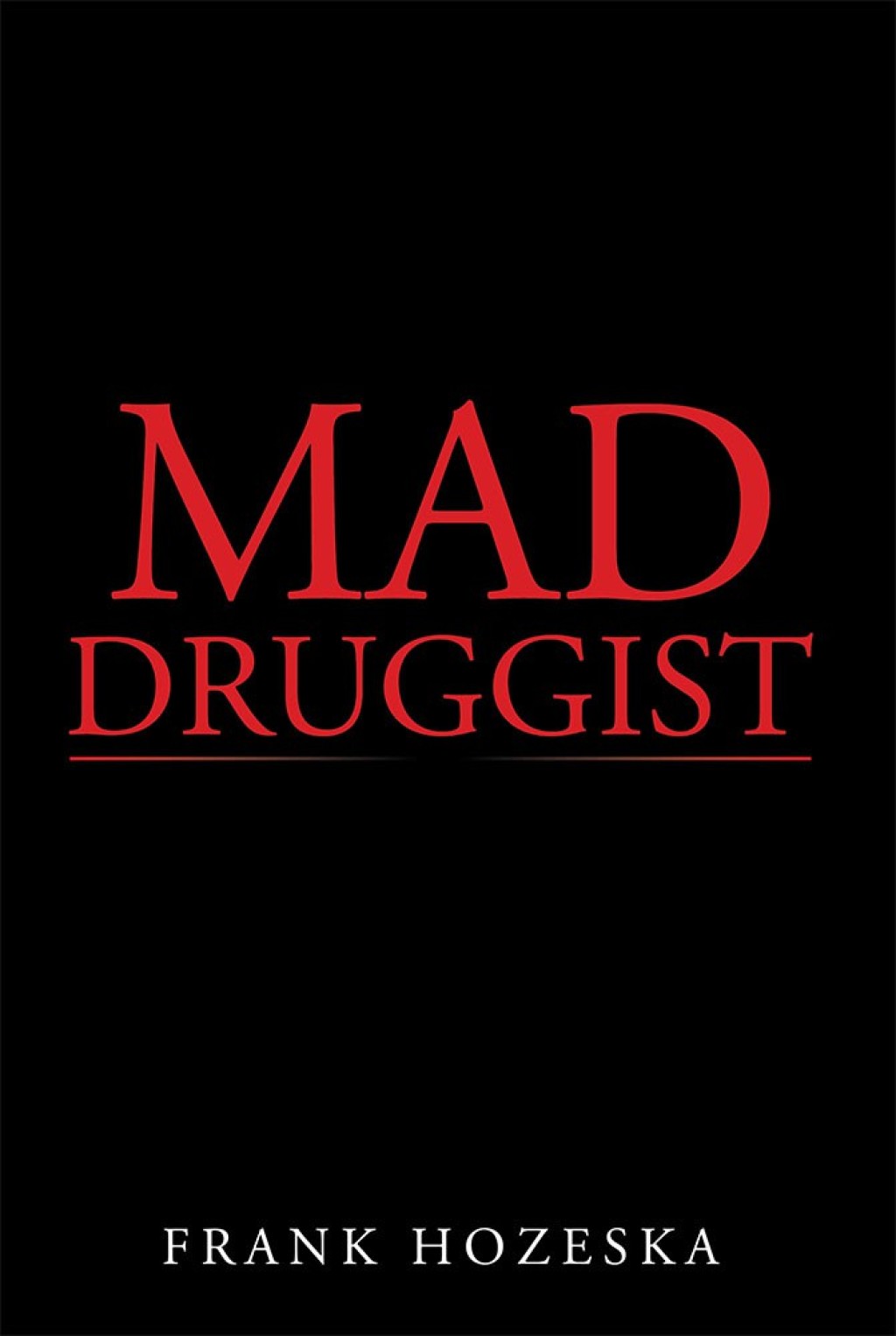 Mad Druggist