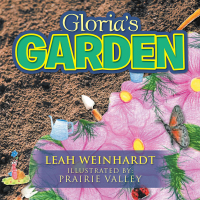 Cover image: Gloria’S Garden 9781543431681