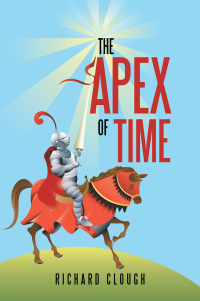 Imagen de portada: The Apex of Time 9781543432138