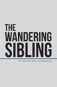 Titelbild: The Wandering Sibling 9781543440355