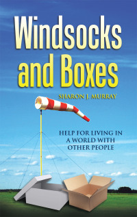 Cover image: Windsocks and Boxes 9781543446586