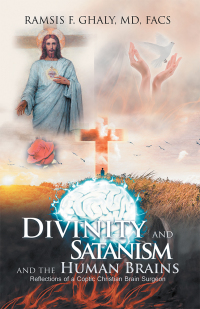 Imagen de portada: Divinity and Satanism and the Human Brains 9781543449075