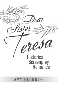 表紙画像: Dear   Sister   Teresa 9781543452976