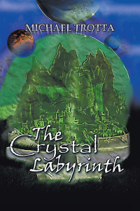 Cover image: The Crystal Labyrinth 9781543456806