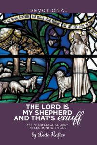 Imagen de portada: The Lord Is My Shepherd and That’S Enuff 9781543457315