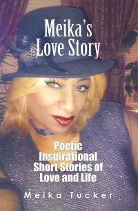 Cover image: Meika’S Love Story 9781543457803