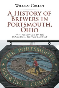 Cover image: A History of Brewers in Portsmouth, Ohio 9781543459319