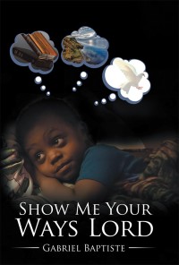 Cover image: Show Me Your Ways Lord 9781543459739