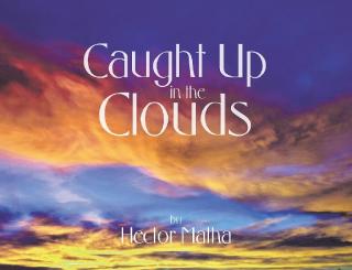 Cover image: Caught up in the Clouds 9781543463415