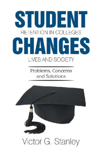 Imagen de portada: Student Retention in Colleges Changes Lives and Society 9781543463859