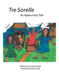 Cover image: Tre Sorelle 9781543466959