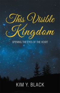 表紙画像: This Visible Kingdom 9781543468717