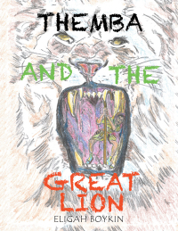 Imagen de portada: Themba and the Great Lion 9781543469110