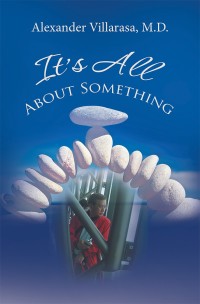 Cover image: It’S All About Something 9781543469264