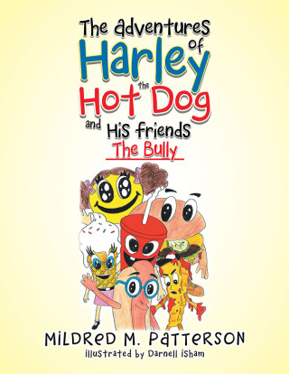 Imagen de portada: The Adventures of Harley the Hotdog and His Friends 9781543469394