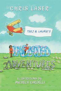 Cover image: Teej and Laurie’s Inflated Adventures 9781543469929