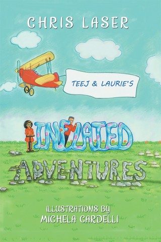 Cover image: Teej and Laurie’s Inflated Adventures 9781543469929