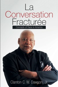 Cover image: La Conversation Fracturée 9781543471328