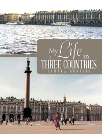 Imagen de portada: My Life in Three Countries 9781543472523