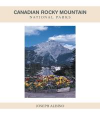 Imagen de portada: Canadian Rocky Mountain National Parks 9781425787837