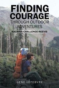 Cover image: Finding Courage Through Outdoor Adventures 9781543474480