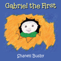 Cover image: Gabriel the First 9781543474923