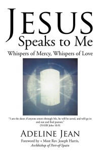 Cover image: Jesus Speaks to Me: Whispers of Mercy, Whispers of Love 9781543475043