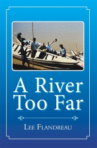 Cover image: A River Too Far 9781543475173
