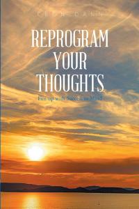 Imagen de portada: Reprogram Your Thoughts 9781543476422