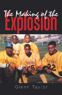 Cover image: The Making of the Explosion 9781543476798