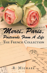 Cover image: Merci, Paris, Postcards from a Life 9781543479645