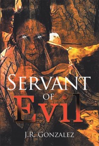 Cover image: Servant of Evil 9781543479706